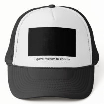 i gave money to charity hat by crowther1995 i gave money to charity hat