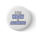 I Get High On Accounting Pins