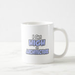 I Get High On Architecture Coffee Mug