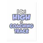 I Get High On Coaching Track Postcards