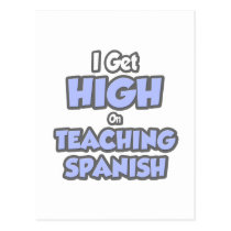 I Get High On Teaching Spanish postcards