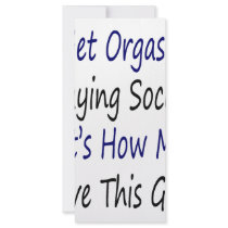 I Get Orgasms Playing Soccer That's How Much I Lov rack cards