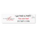I get paid to party! bumper stickers by rmrohlfs82 I get paid to party! bumper stickers
