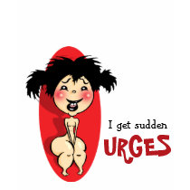 I get sudden urges #2 t-shirts