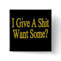 I Give A Shit Funny T-shirts Gifts buttons