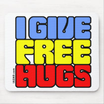 I Give Free Hugs Mouse Pad
