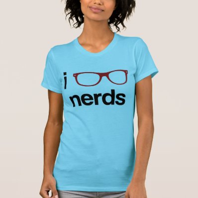 i :glasses: nerds tshirt