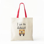 I Go To School Tote Bags