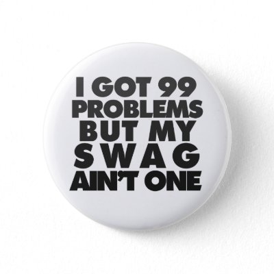 I got 99 problems pin