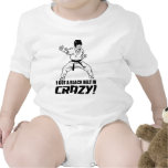 I Got A Black Belt in Crazy
