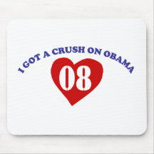 I Got A Crush On Obama Mouse Mats