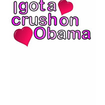 I got a crush on Obama t-shirts