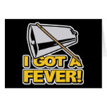 I Got A Fever More Cowbells Greeting Cards