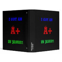 I GOT AN A+ IN JESUS!!... Religious binder