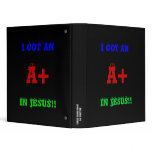 I GOT AN A+ IN JESUS!!... Religious binder