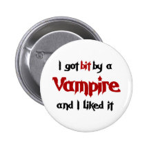 I got bit by a Vampire Buttons