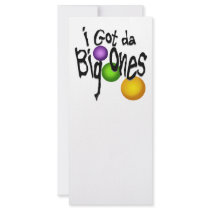 I Got da Big Ones Customized Rack Card