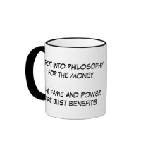 I got into philosophy for the money! mugs by lulasail I got into philosophy for the money! mugs