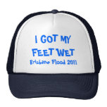 I GOT MY FEET WET, Brisbane Flood 2011 Trucker Hat