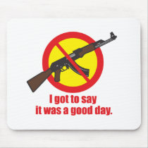 I got to say it was a good day mousepads