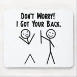 I Got Your Back! Mouse Pads
