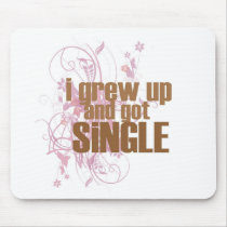 I grew up... mousepads
