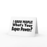 I Grow People. What's Your Super Power cards