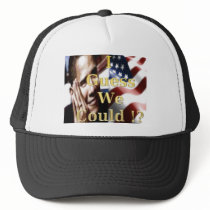 I guess we  could trucker hat