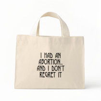 I had an abortion...and I don't regret it bags