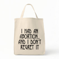 I had an abortion...and I don't regret it bags