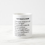 "I Had Myself a Dream" Poetry Mug