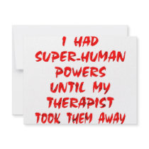 I Had Super-Human Powers Until My Therapist Took invitations by WhiteTiger_LLC I Had Super-Human Powers Until My Therapist Took invitations