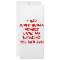 I Had Super-Human Powers Until My Therapist Took rack cards