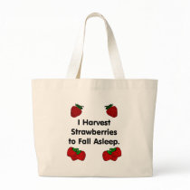 I harvest strawberries to fall asleep canvas bag