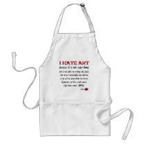 I hate art because it is misunderstood apron