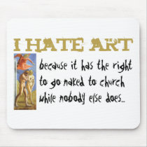 I hate art ... mousepads