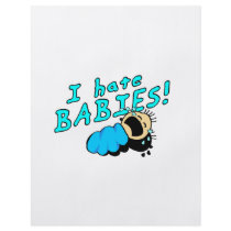 I hate babies! flyers