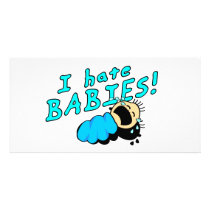 I hate babies! photo card template