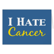 I Hate Cancer Gifts Greeting Cards