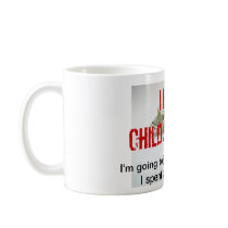 I Hate Child Support Mug