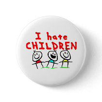 I hate children! buttons
