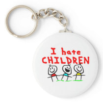 I hate children! keychains