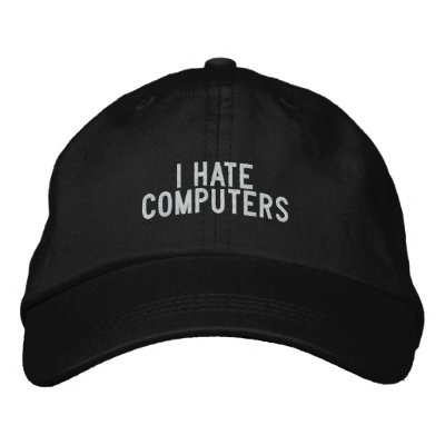 i hate computers embroidered baseball caps by funnycustomtshirts