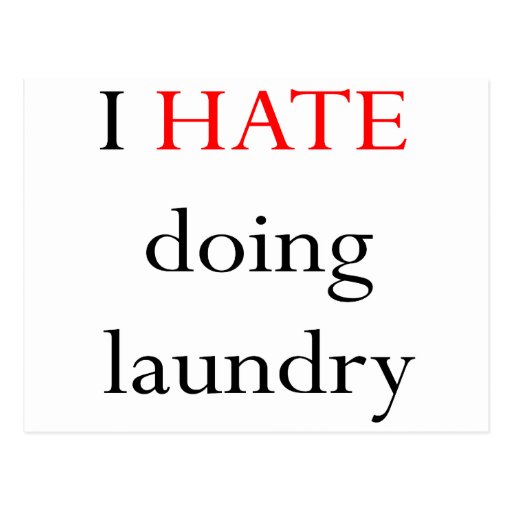 I Hate Doing Laundry Post Card