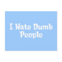 I Hate Dumb People Gifts postcards