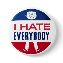 I Hate Everybody Pinback Buttons