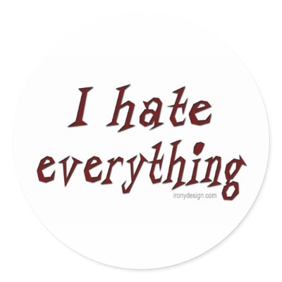 I Hate Everything Sticker by ironydesign