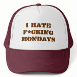 I HATE F*CKING MONDAYS