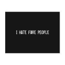 I hate fake people postcards by funnycustomtshirts I hate fake people postcards