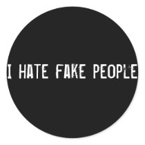 I hate fake people sticker